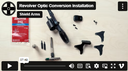 Revolver Optic Conversion (R.O.C.) Installation Instructions